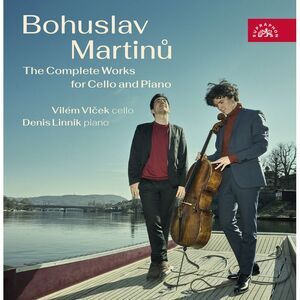 Vilem Vlcek - Bohuslav Martinu: The Complete Works for Cello and Piano  COMPACT